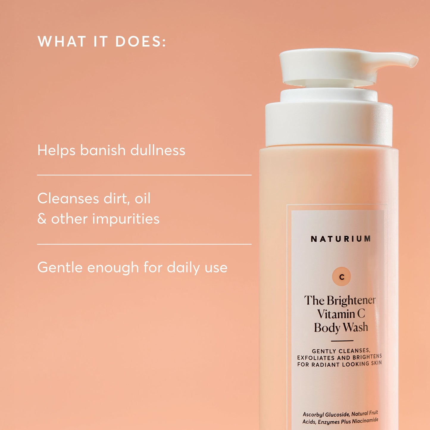 the-brightener-vitamin-c-brightening-body-wash-s7 NATR-40004-Alt-Images-The-Brightener-Vitamin-C-Brightening-Body-Wash-02.jpg