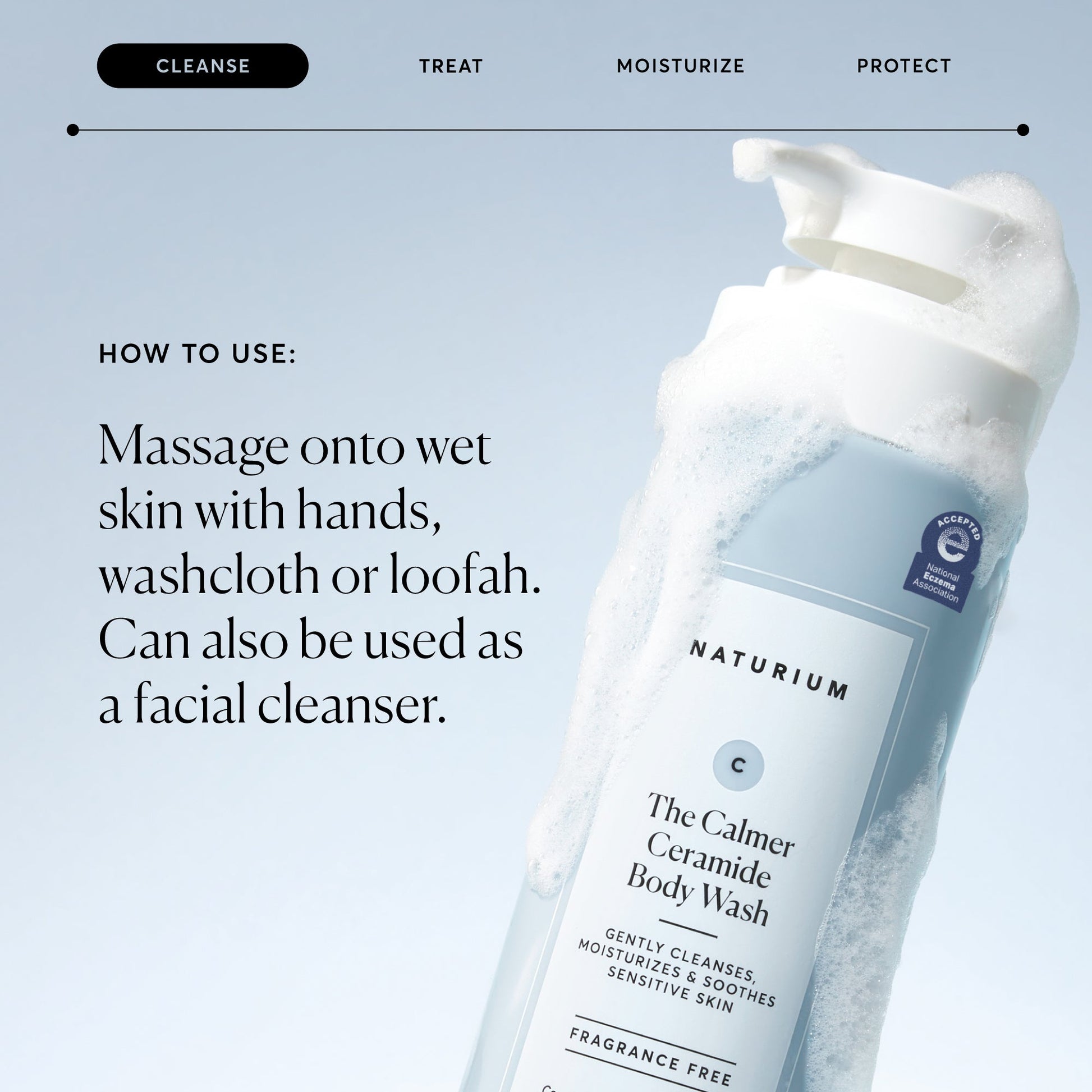 the-calmer-ceramide-body-wash-p8 NATR-40025-Alt-Image-The-Calmer-Ceramide-Body-Wash-04_473be386-102a-4b8d-acae-f11f38e14d29.jpg